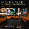 in to the night